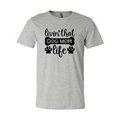 Livin That Dog Mom Life T-Shirt by Furr Baby Gifts