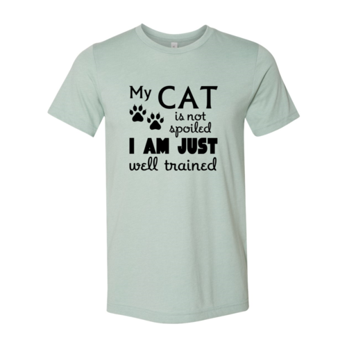 My Cat Is Not Spoiled T-Shirt by Furr Baby Gifts