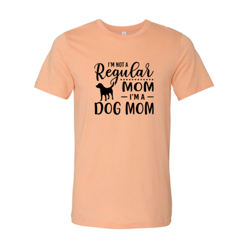 I'm Not A Regular Mom I'm A Dog Mom T-Shirt by Furr Baby Gifts