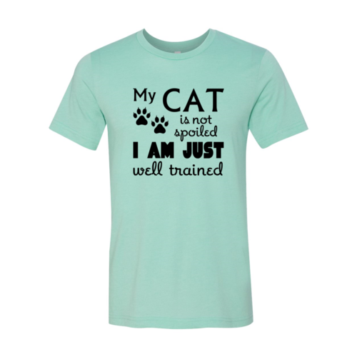 My Cat Is Not Spoiled T-Shirt by Furr Baby Gifts