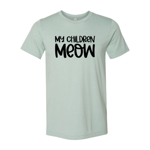 My Children Meow T-Shirt by Furr Baby Gifts