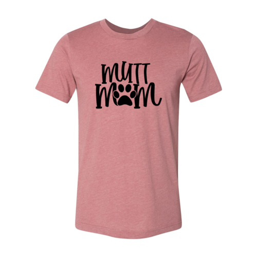 Mutt Mom T-Shirt by Furr Baby Gifts