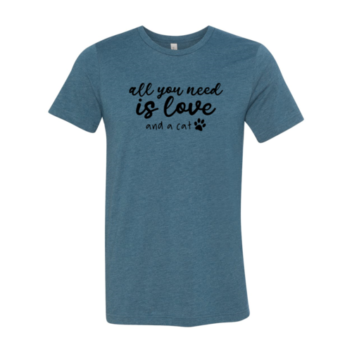 All You Need Is Love And A Cat T-Shirt by Furr Baby Gifts