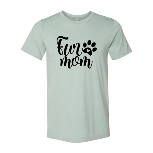 Fur Mom T-Shirt by Furr Baby Gifts
