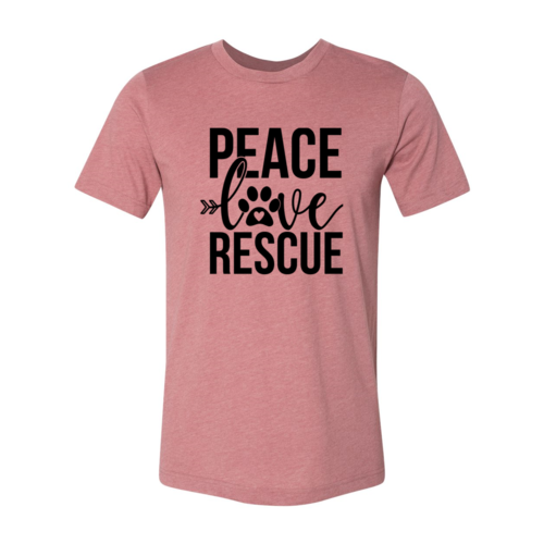 Peace Love Rescue T-Shirt by Furr Baby Gifts