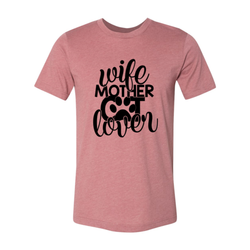 Wife Mother Cat Lover T-Shirt by Furr Baby Gifts