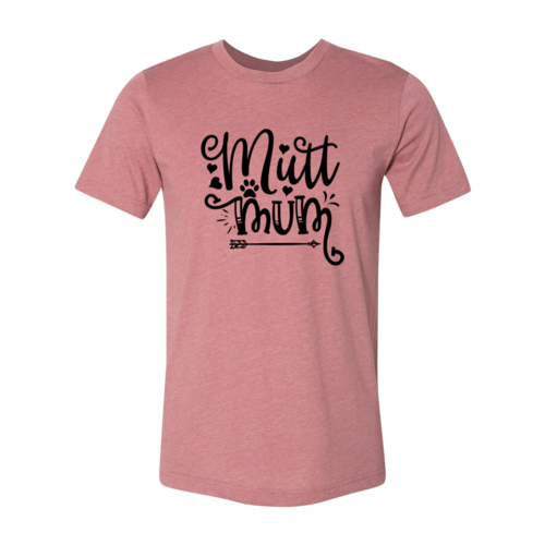 Mutt Mum T-Shirt by Furr Baby Gifts