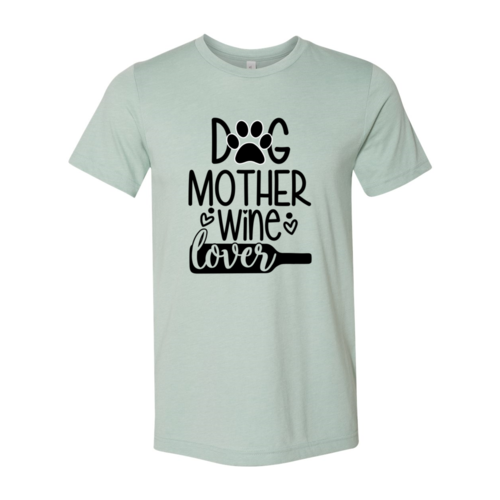 DT0608 Dog Mother Wine Lover by Furr Baby Gifts