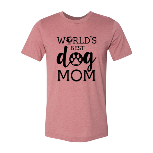 Worlds Best Dog Mom T-Shirt by Furr Baby Gifts