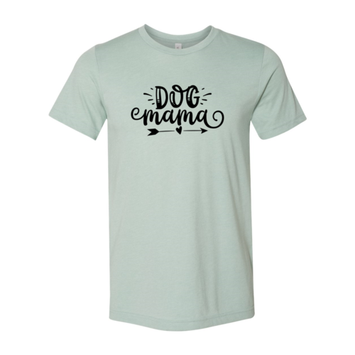 Dog Mama T-Shirt by Furr Baby Gifts