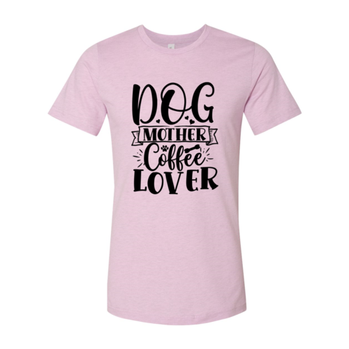 Dog Mother Coffee Lover T-Shirt by Furr Baby Gifts