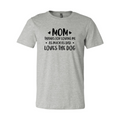Mom Thanks For Loving Me As Much As Dad Loves the Dog T-Shirt by Furr Baby Gifts