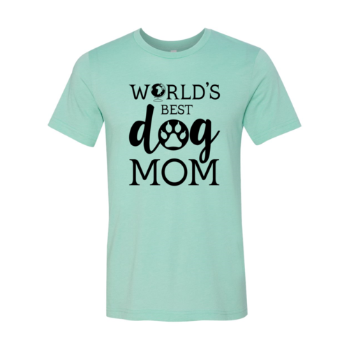Worlds Best Dog Mom T-Shirt by Furr Baby Gifts