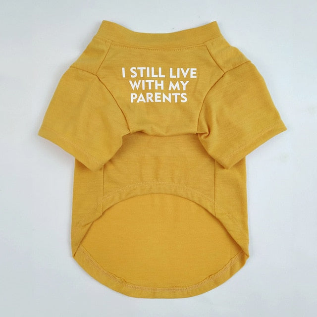 I Still Live With My Parents T-Shirt by Furr Baby Gifts