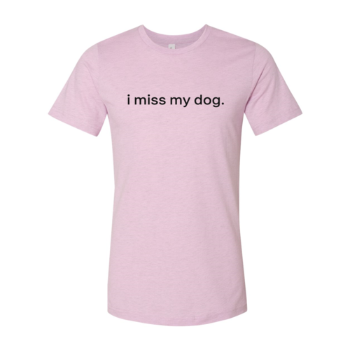 I Miss My Dog T-Shirt by Furr Baby Gifts