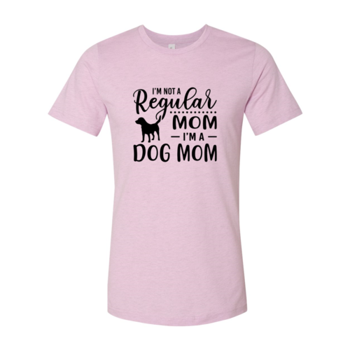 I'm Not A Regular Mom I'm A Dog Mom T-Shirt by Furr Baby Gifts