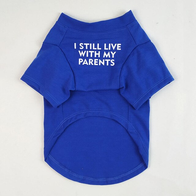 I Still Live With My Parents T-Shirt by Furr Baby Gifts