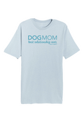 T-shirt: Dog Mom (Unisex, Light Blue) by Dog is Good