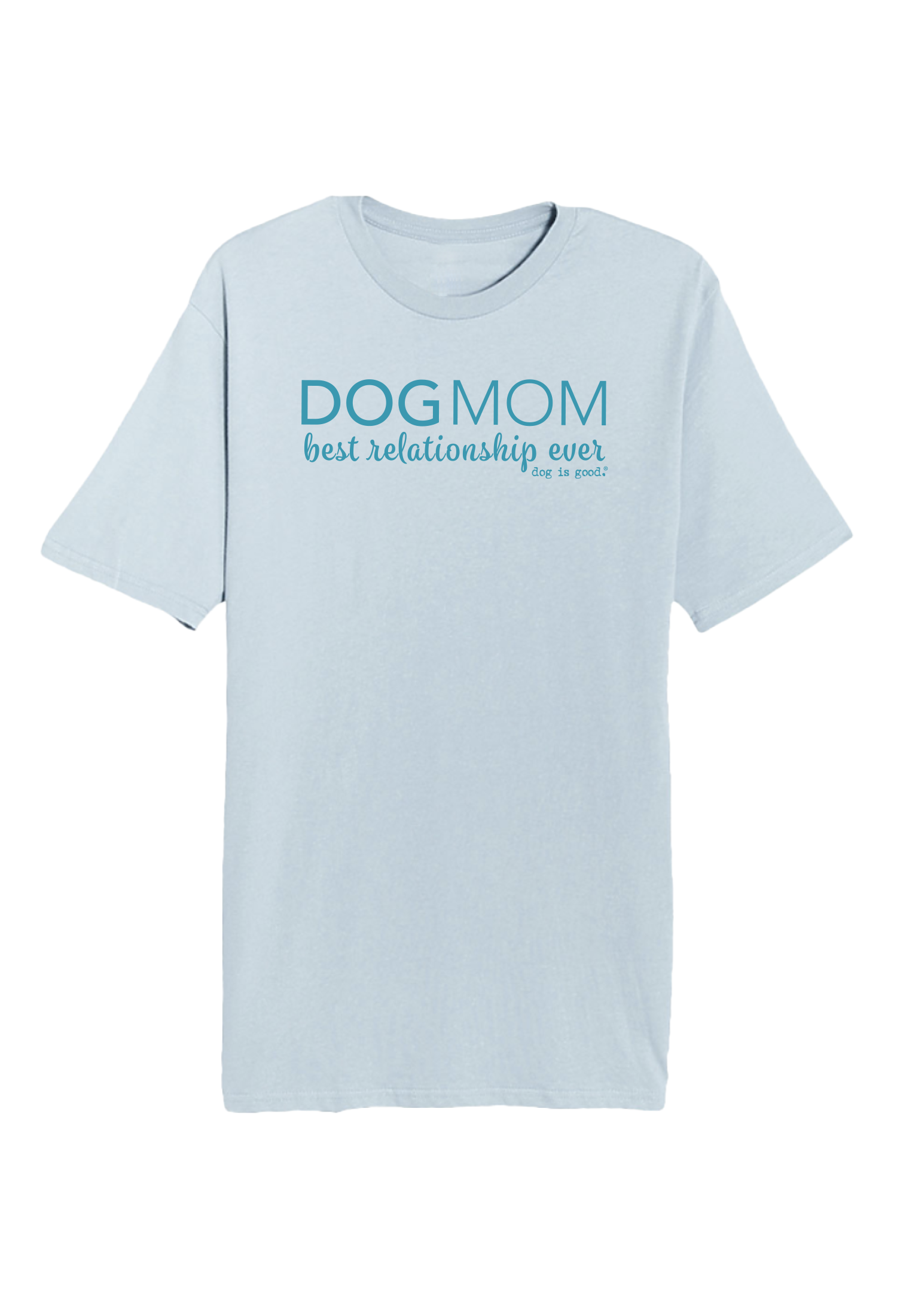 T-shirt: Dog Mom (Unisex, Light Blue)