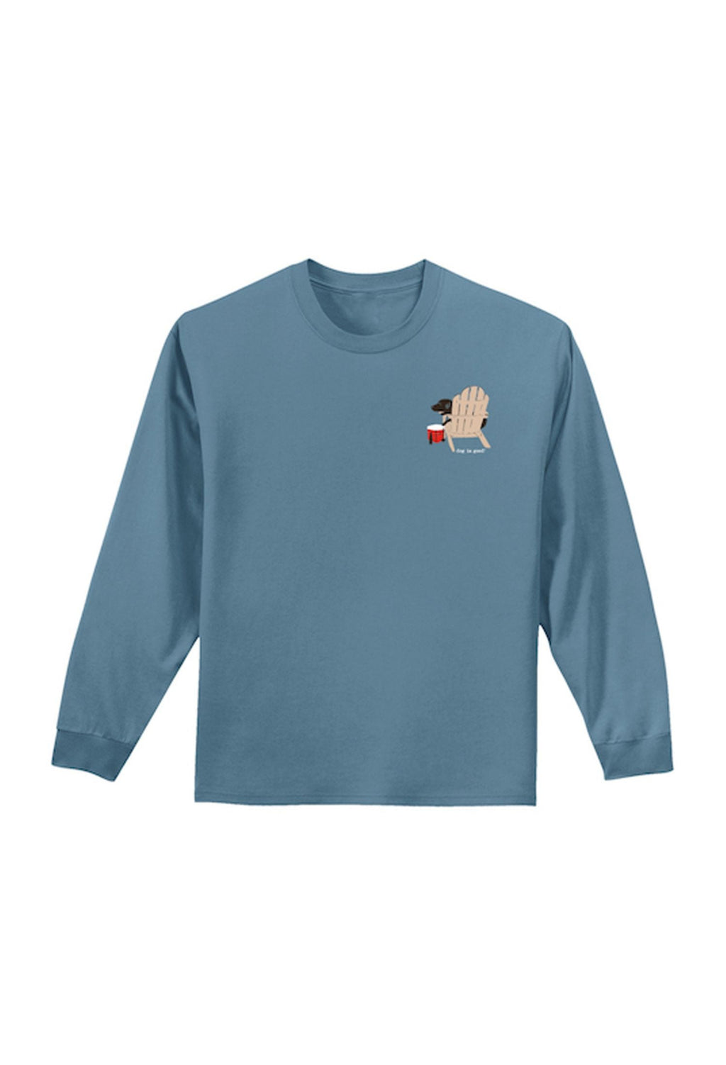Long Sleeve T-shirt: Never Drink Alone by Dog is Good