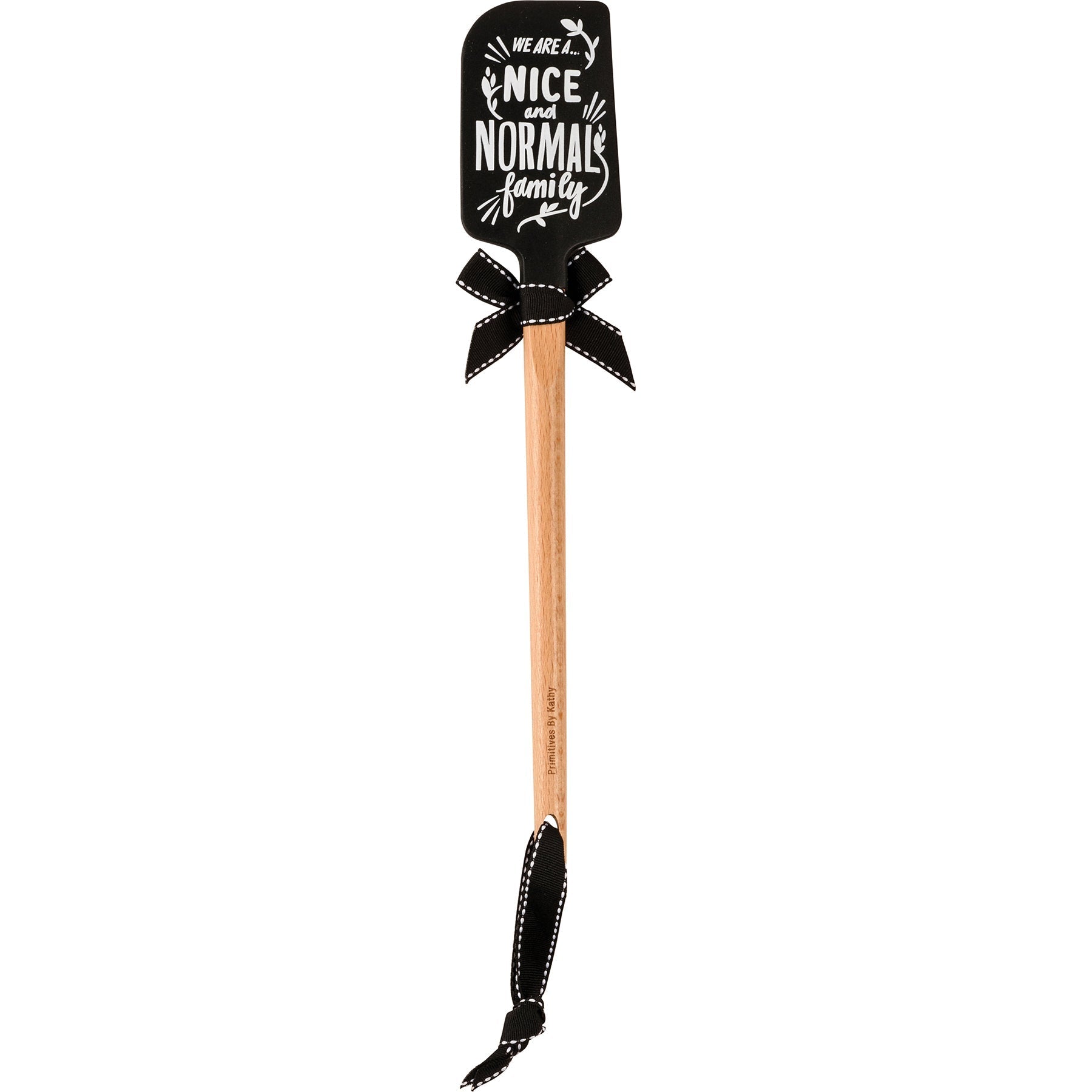 As Far As Anyone Knows We Are A Nice And Normal Family Spatula With A Wooden Handle by The Bullish Store