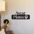 Aussie Mama - Metal Wall Art/Décor by Furr Baby Gifts
