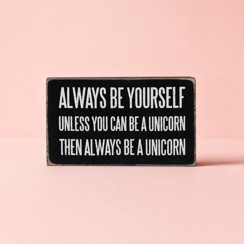 Be A Unicorn Inspo Box Sign | Classic Black and White Wall Desk Decor | 5" x 3" by The Bullish Store