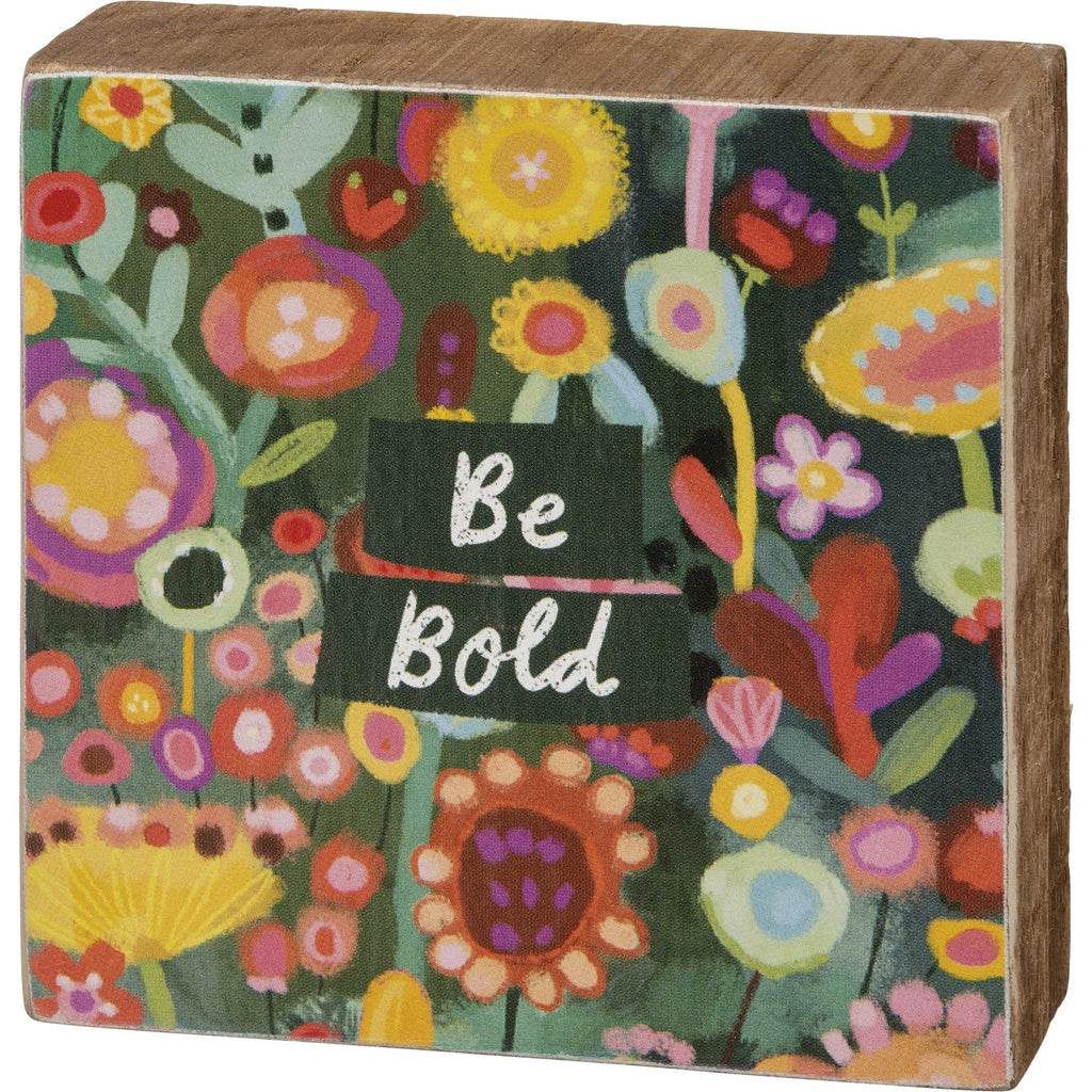 Be Bold Mini Wooden Inspo Block Sign in Floral Print | 3" x 3" by The Bullish Store