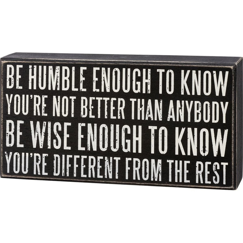 Be Humble Enough To Know Box Sign | Motivational Classic Wooden Sign Display | 8.5" x 4.5" by The Bullish Store