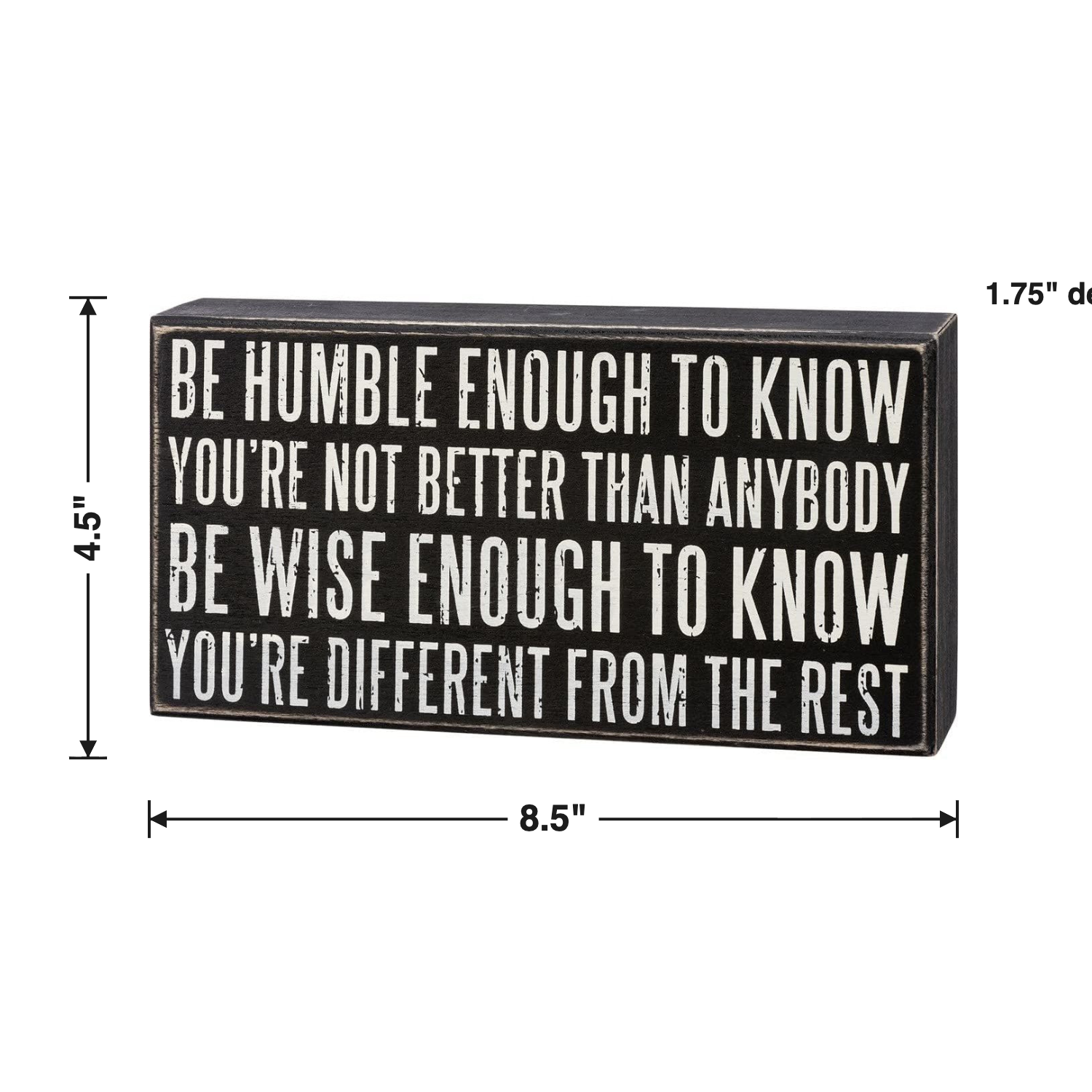 Be Humble Enough To Know Box Sign | Motivational Classic Wooden Sign Display | 8.5" x 4.5" by The Bullish Store