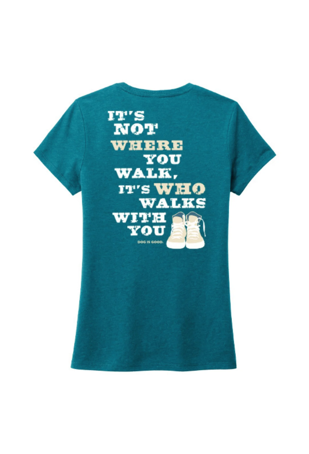 T-shirt: Never Walk Alone by Dog is Good