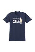 T-shirt: Never Walk Alone by Dog is Good