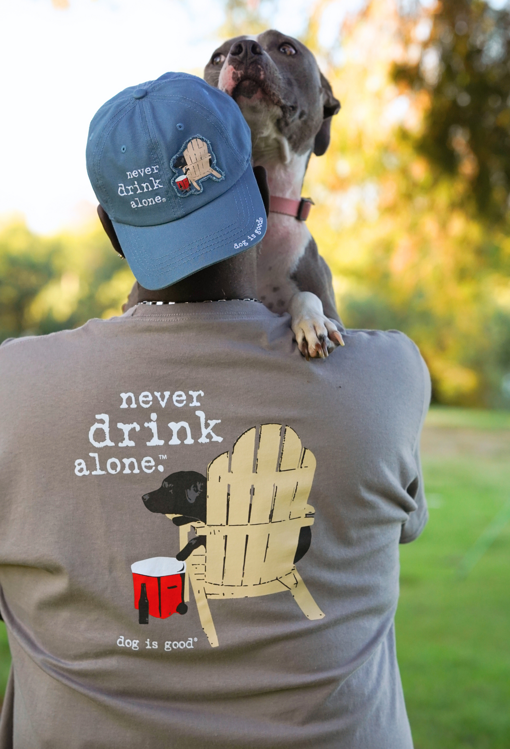 T-shirt: Never Drink Alone by Dog is Good