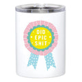 Did Epic Shit Stainless Steel Tumbler | Insulated Travel Tumbler | 12oz by The Bullish Store