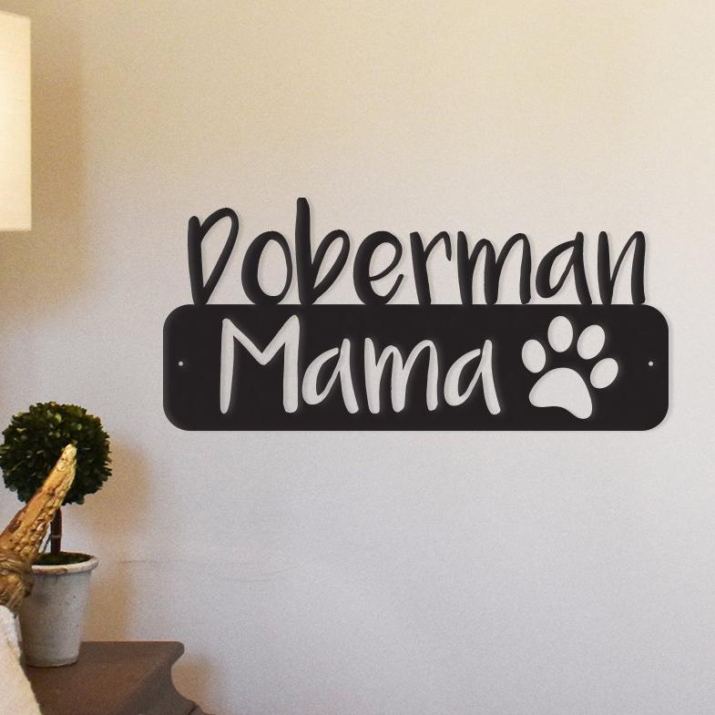 Doberman Mama - Metal Wall Art/Décor by Furr Baby Gifts