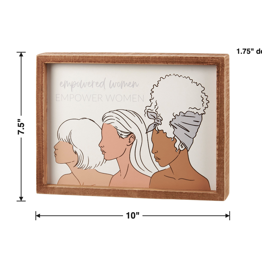 Empowered Women Empower Women Inset Box Sign | 10" x 7.50" by The Bullish Store