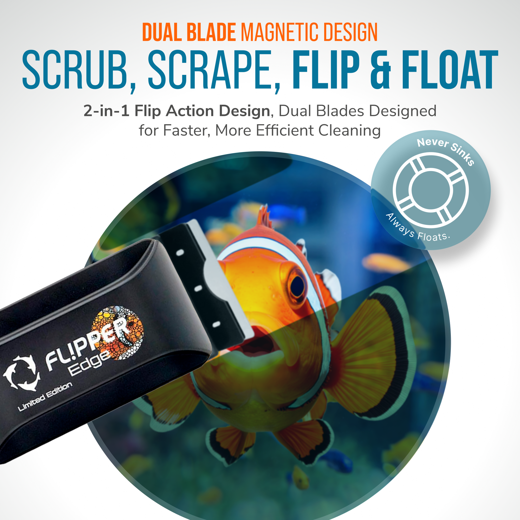 Flipper Edge Limited Edition Clownfish 2 in 1 Floating Magnetic Aquarium Algae Cleaner (STANDARD) by Flipper Aquarium Products