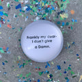 Frankly My Dear I Don't Give A Damn Glass Dome Paper Weight | Paper Document Holder by The Bullish Store