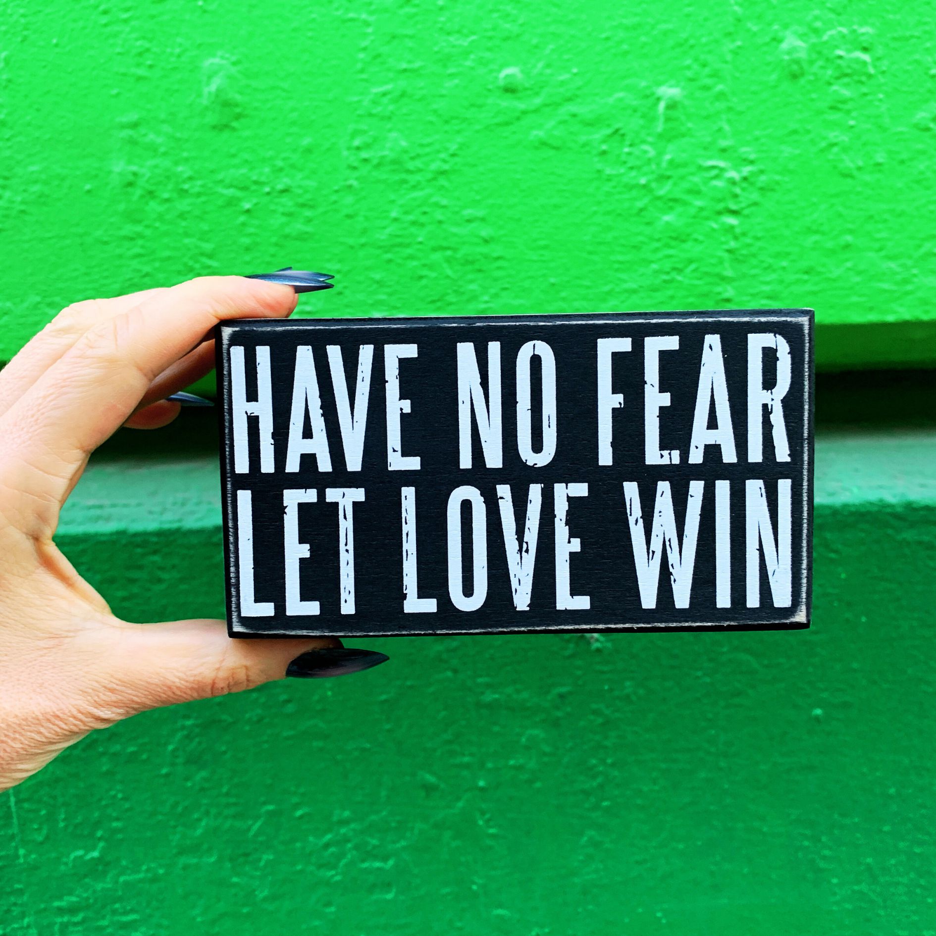 Have No Fear Let Love Win Wooden Box Sign by The Bullish Store