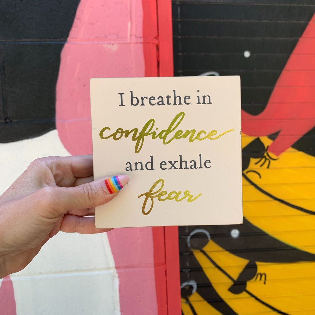 I Breathe In Confidence And Exhale Fear Inspo Block Sign | Metallic Copper Details by The Bullish Store