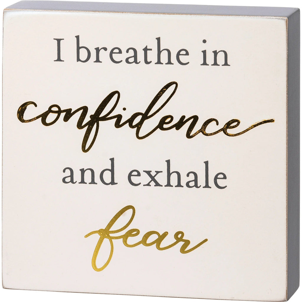 I Breathe In Confidence And Exhale Fear Inspo Block Sign | Metallic Copper Details by The Bullish Store