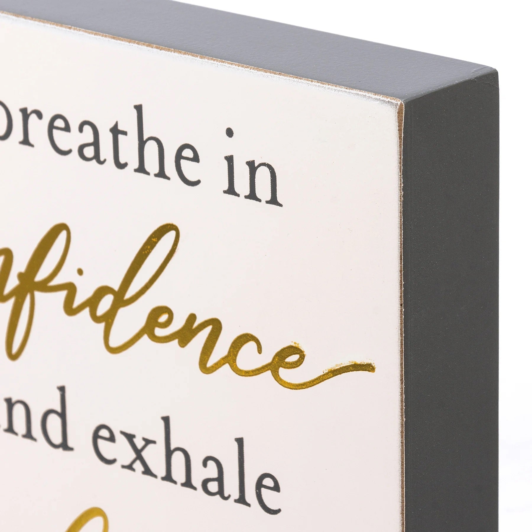 I Breathe In Confidence And Exhale Fear Inspo Block Sign | Metallic Copper Details by The Bullish Store