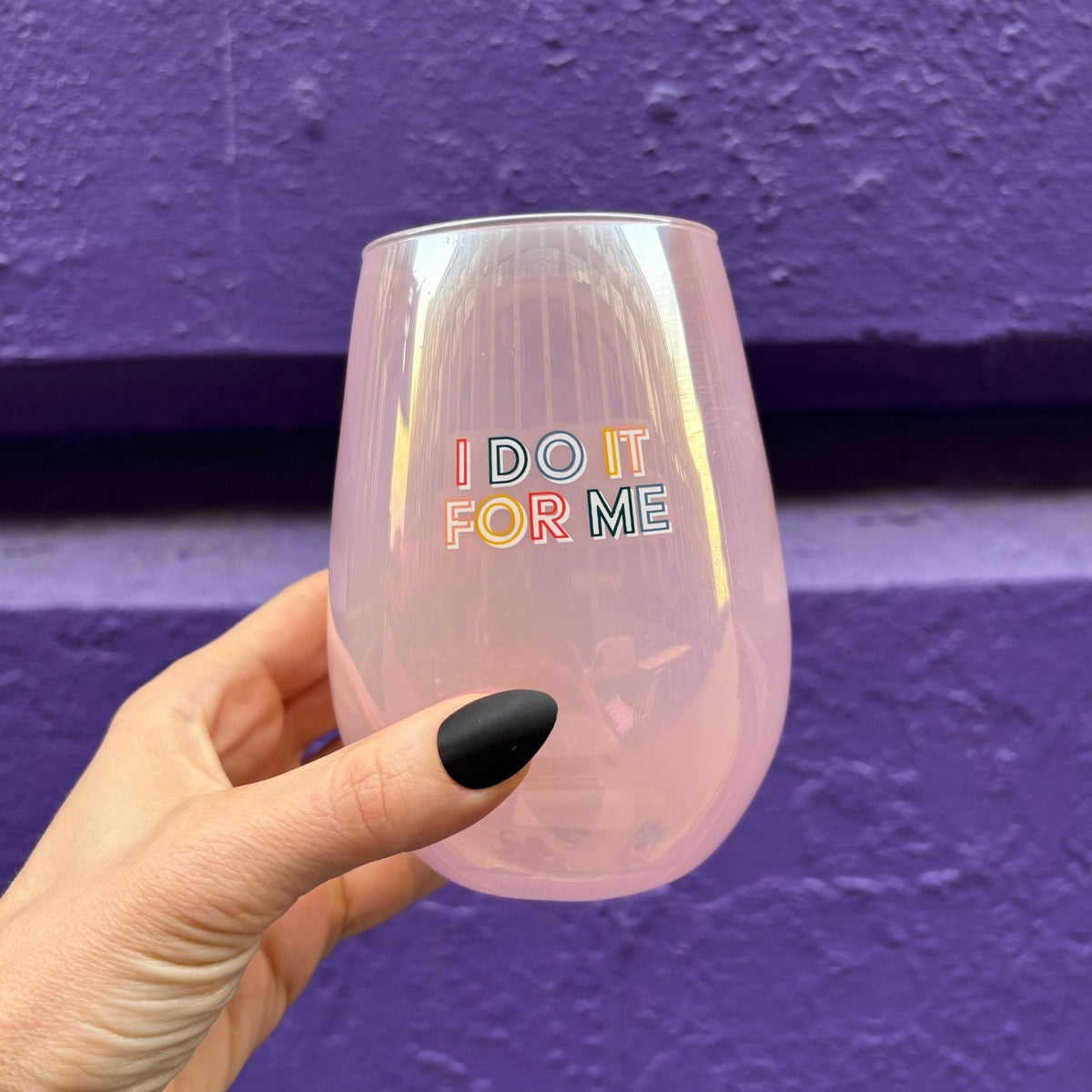 I Do It For Me Stemless Wine Glass in Purple | 20 Oz. by The Bullish Store