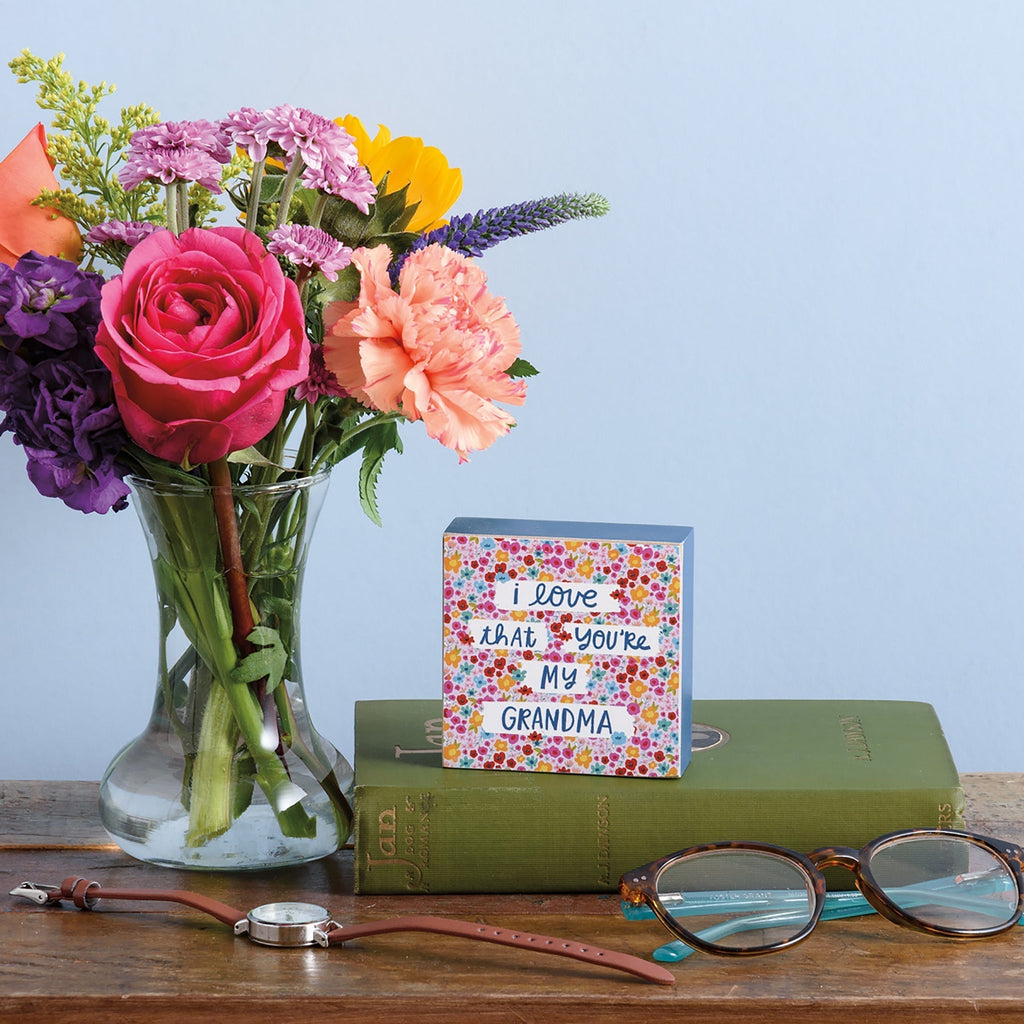 I Love That You're My Grandma Mini Floral Wooden Block Sign | 3" Square by The Bullish Store