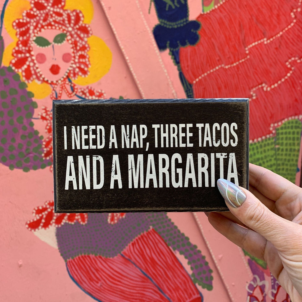I Need A Nap, Three Tacos And A Margarita Box Sign | Rustic Wooden Decor | 6" x 3.5" by The Bullish Store