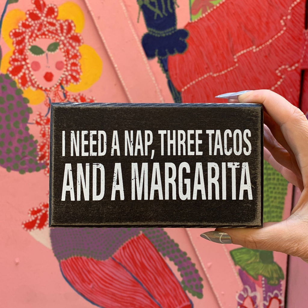 I Need A Nap, Three Tacos And A Margarita Box Sign | Rustic Wooden Decor | 6" x 3.5" by The Bullish Store