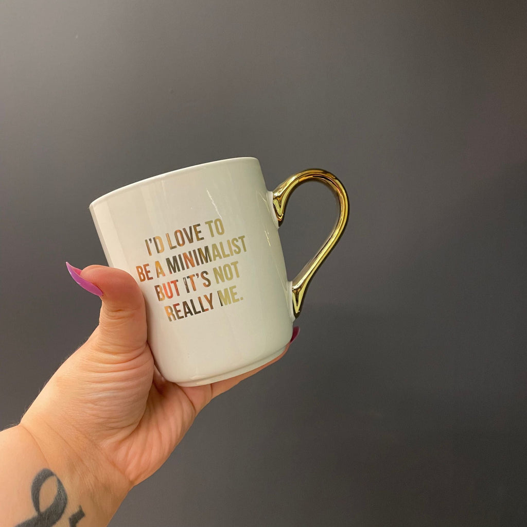I'd Love To Be A Minimalist Gold Handle Mug | Stoneware Coffee Tea Cup | 16oz by The Bullish Store
