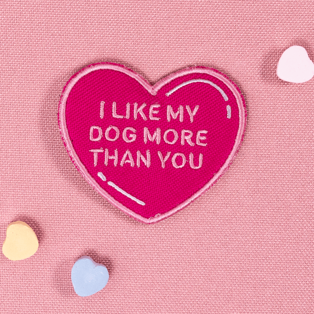 I Like My Dog More Than You Heart Patch by K9 Sport Sack