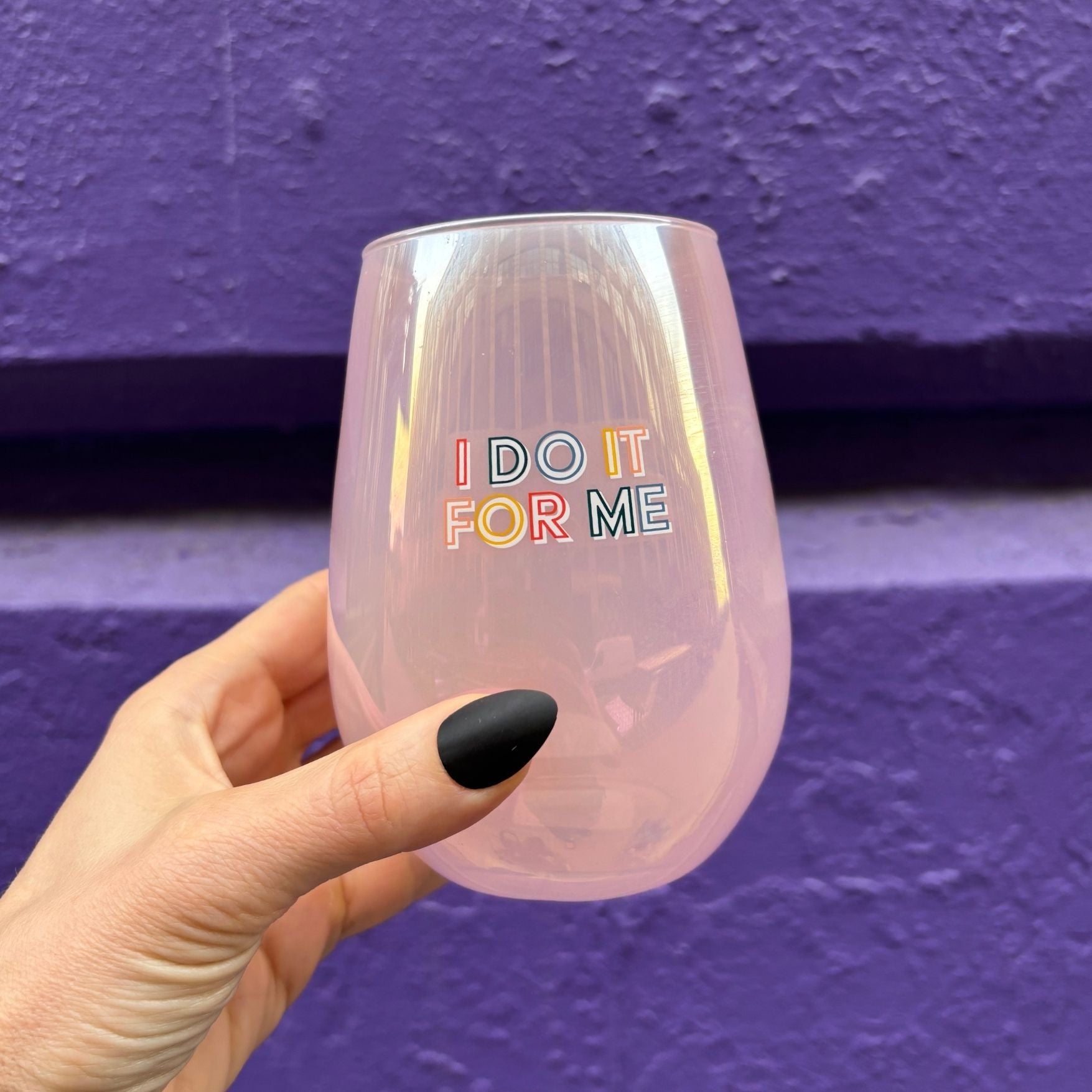 I Do It For Me Stemless Wine Glass in Purple | 20 Oz. by The Bullish Store