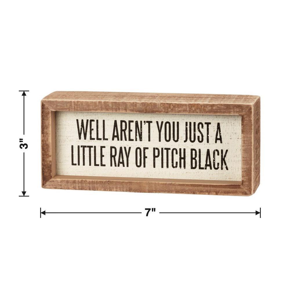Just A Little Ray Of Pitch Black Inset Wooden Box Sign | 7" x 3" Quote Decor by The Bullish Store